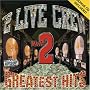 "2 Live Crew - Greatest Hits, Vol. 2"