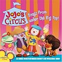 Jojo's Circus: Songs from Under the Big Top!