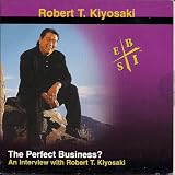 The Perfect Business? An Interview with Robert T. Kiyosaki