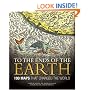 To the Ends of the Earth: 100 Maps That Changed the World