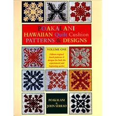 Poakalani:  Hawaiian Quilts Volume I