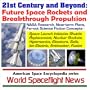 21st Century and Beyond - Future Space Rockets and Breakthrough Propulsion, NASA Research, Near-term Plans, and Far-out Science Fiction Concepts from ... Sails, Ion Electric, Antimatter, and Fusion