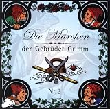 Die Marchen Der Gebruder Grimm