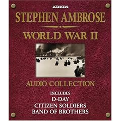 The Stephen Ambrose World War II Audio Collection