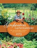 Produkt-Bild: Gro&szlig;vaters Gartenkalender 2013: mit Aussaattagen, Balkon- und Zimmerpflanzen