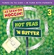 Hot Peas 'N Butter, Vol. 3: Mo Hotta, Mo Butta