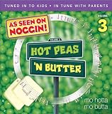 Hot Peas 'N Butter, Vol. 3: Mo Hotta, Mo Butta by Hot Peas 'N Butter