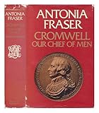 Cromwell, our chief of men