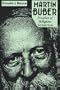 Martin Buber: Prophet of Religious Secularism (Abrahamic Dialogues)