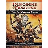 Dark Sun Campaign Setting: A 4th Edition D&D Supplementpar Richard Baker