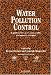 Water Pollution Control: A Guide to the Use of Water Quality Management Principles Cover