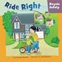 Ride Right: Bicycle Safety (How to Be Safe!)