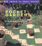 Pocket Gardens (Big ideas for small spaces)