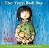 The Very Bad Day (My First Reader)