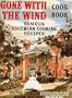 Gone With the Wind Cook Book: Famous Southern Cooking Recipes