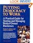 Putting Democracy to Work: A Practical Guide for Starting and Managing Worker-Owned Businesses