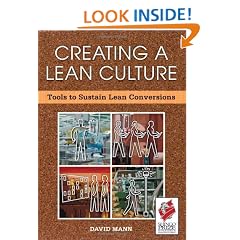 Creating a Lean Culture: Tools to Sustain Lean Conversions