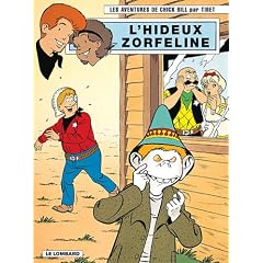 Les aventures de Chick Bill, Tome 68 : L'hideux Zorfeline