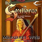 The Soulforge: Dragonlance: Raistlin Chronicles, Book 1 | [Margaret Weis]