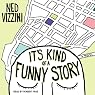 It's Kind of a Funny Story