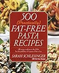 500 (Practically) Fat-Free Pasta Recipes