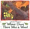 Where Once There Was a Wood (Owlet Book)