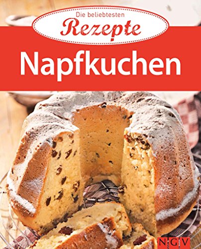 Napfkuchen: Die beliebtesten Rezepte (German Edition)