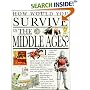 How Would You Survive in the Middle Ages (How Would You Survive Ser)