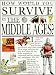 How Would You Survive in the Middle Ages (How Would You Survive Ser)