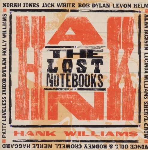 The Lost Notebooks of Hank Williams