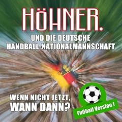 Wenn Nicht Jetzt Wann Dann? (Fussball Version)