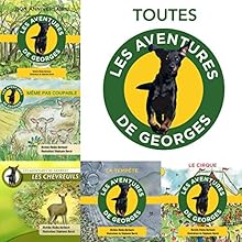 Toutes les aventures de Georges | Livre audio Auteur(s) : Michèle Médée-Bertmark Narrateur(s) : Michèle Médée-Bertmark
