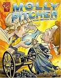 Molly Pitcher: Young American Patriot (Graphic Biographies) by Jason Glaser (2006-01-01)