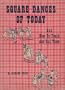 Square Dances of Today and How to Teach and Call Them
