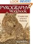 Pyrography Workbook: A Complete Guide to the Art of Woodburning