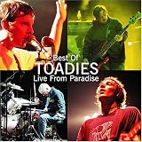 Toadies - Best of Toadies: Live From Paradise