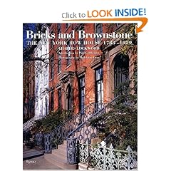 Bricks and Brownstones: The New York Town House (Classical America Series in Art and Architecture)
