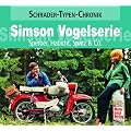 Simson Vogelserie: Sperber, Habicht, Spatz & Co.: Habicht, Sperber & Spatz (Schrader-Typen-Chronik)