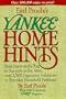 Earl Proulx's Yankee Home Hints: From Stains on the Rug to Squirrels in the Attic, over 1,500 Ingenious Solutions to Everyday Household Problems