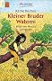 Kleiner Bruder Watomi: (Leseanf�nger)