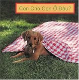 Con Cho Con O Dau (Wheres the Puppy?  (Vietnamese Edition)