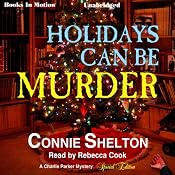 Holidays Can Be Murder: Charlie Parker Mystery Series Special Edition | [Connie Shelton]