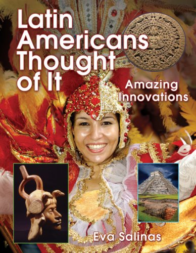 Latin Americans Thought of It: Amazing Innovations (We Thought of It)