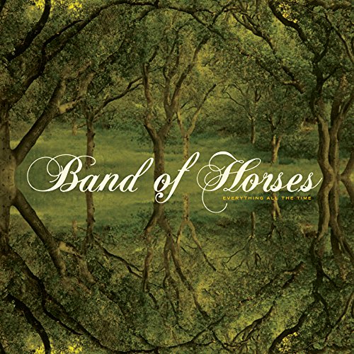 Everything All the Time Band Of Horses
