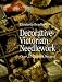 Decorative Victorian Needlework: Over 25 Charted Designs