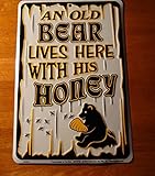 An Old Bear Lives Here With His Honey Black Bear With Bees & Hive Decor Sign