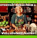 Nathalie Dupree Cooks Everyday Meals From A Well-Stocked Pantry: Strategies for Shopping Less and Eating Better