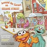 Around the Corner on Sesame Street (Pictureback(R))