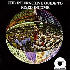 The Interactive Guide to Fixed Income