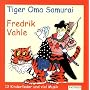 Tiger Oma Samurai. CD: Lieder aus dem ganzen Leben